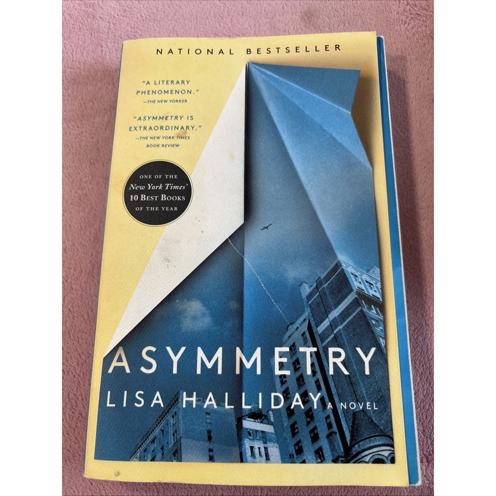 Asymmetry :‎ A Novel by Lisa Halliday (2018, Trade Paperback)